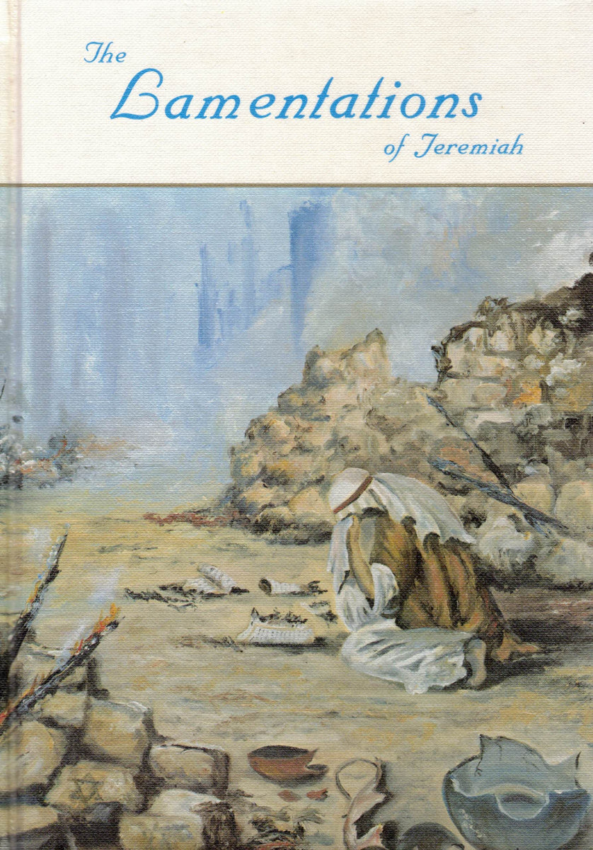 The lamentations of Jeremiah – Dawn Christadelphian Publications